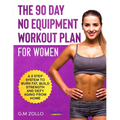 90-Day Home Workout Plan for Women | No Equipment Fitness Guide